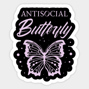 Antisocial Butterfly| Funny Introvert T Shirts Sticker